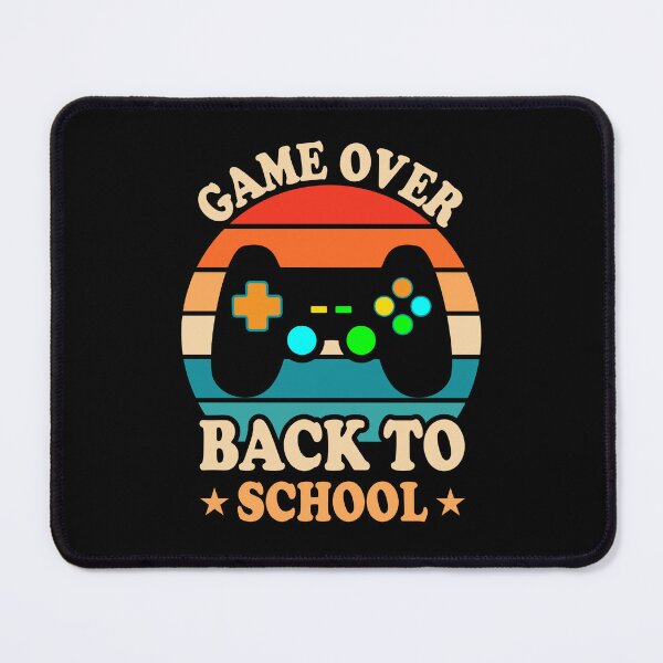 Item preview, Game over back to school - Back to school - First day of school - gamers back to school designed and sold by fashion-label.