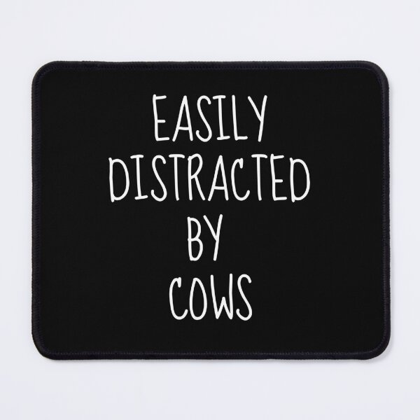 Item preview, Easily Distracted By Cows, Funny Cow Lover designed and sold by FarmOfCuties.
