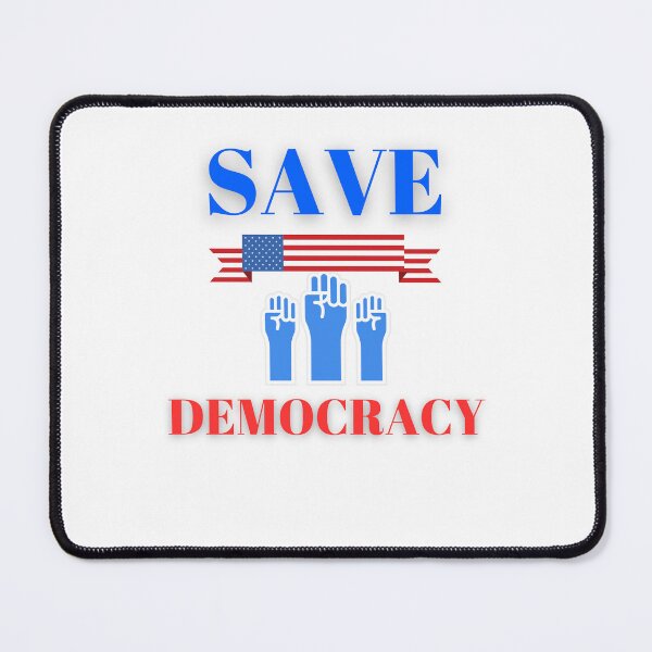 Item preview, Save Democracy designed and sold by FunnyThings1.