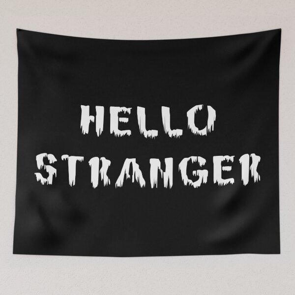 Item preview, Hello Stranger designed and sold by MDKey DESIGN.