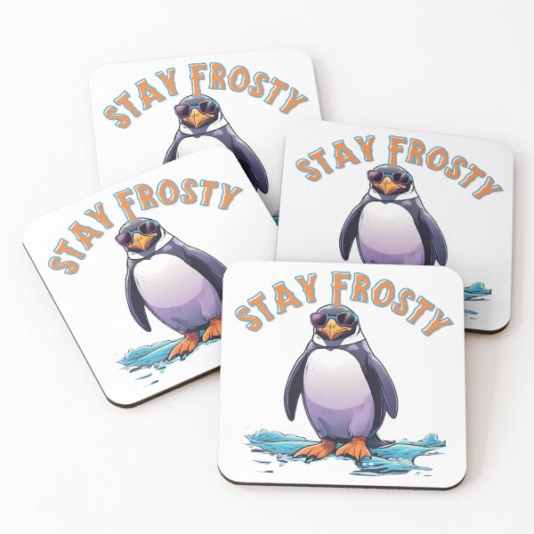 Item preview, Cool Penguin Says Stay Frosty designed and sold by pUNKnown.