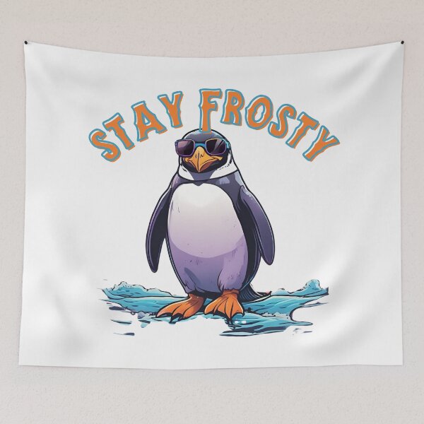 Item preview, Cool Penguin Says Stay Frosty designed and sold by pUNKnown.