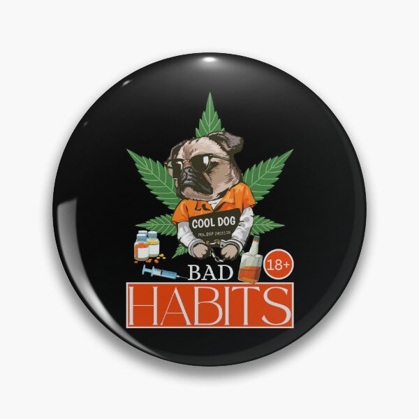 Item preview, Cool dog, bad habits designed and sold by Peerless-Prime.