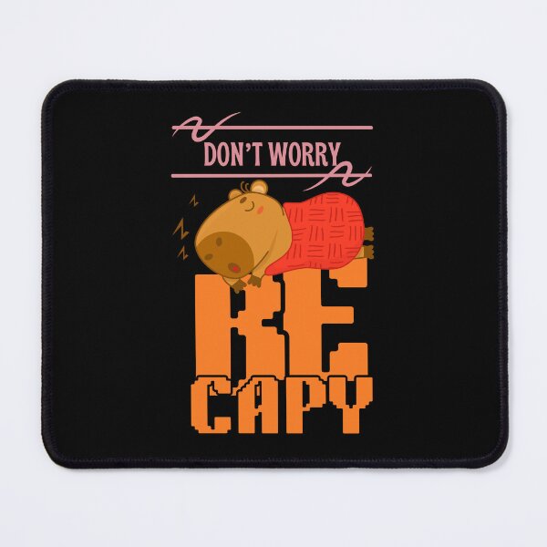 Item preview, Don't worry be capy designed and sold by Peerless-Prime.