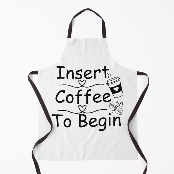 Item preview, Insert Coffee To Begin Funny Coffien Lovers designed and sold by Luckyart5.