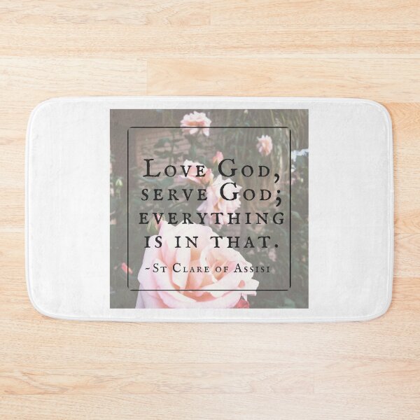 Item preview, St Clare of Assisi Quote Design designed and sold by HomemakerAMDG.