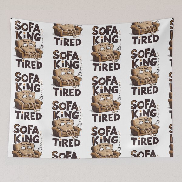 Item preview, Sofa King Tired designed and sold by HexOne.