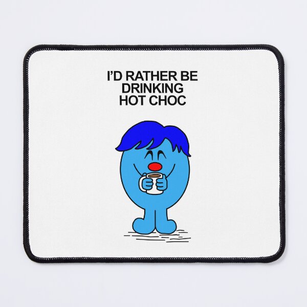 Item preview, Mr Men Id rather be drinking hot choc hot chocolate designed and sold by Scat the cat.