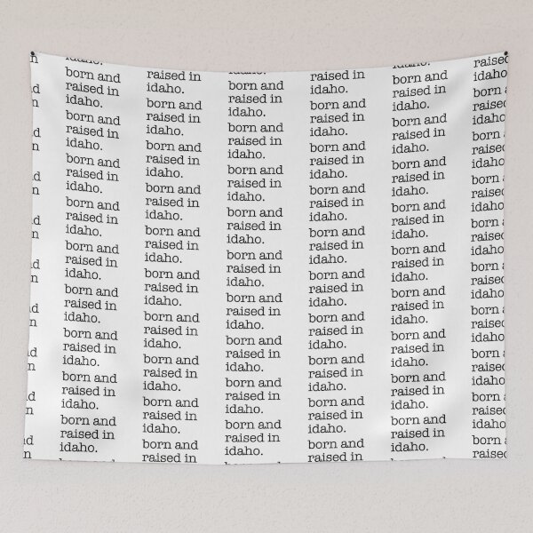 Item preview, born and raised in idaho. designed and sold by shufflik.