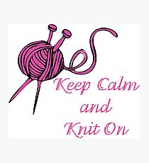 Keep Calm Knit On Photographic Print