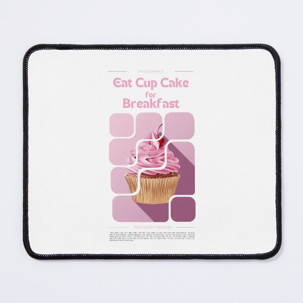 Item preview, Eat Cup Cake For Breakfast  V2 designed and sold by Red-Box18.