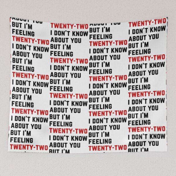 Item preview, I don't know about you but I'm feeling 22- for swifties designed and sold by EmeraldMusic.