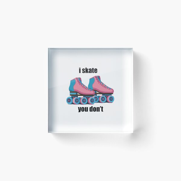 Item preview, i skate, you don't designed and sold by shufflik.
