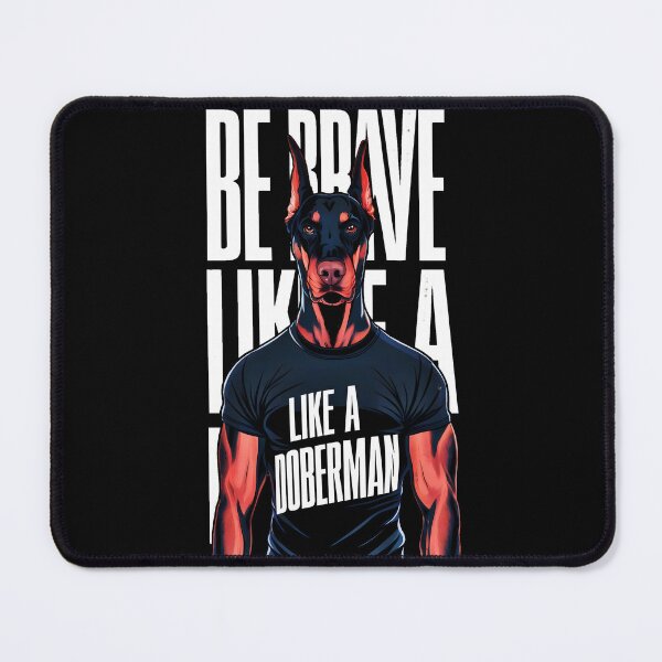 Item preview, Be Brave Like A Doberman designed and sold by AlphaTeez.