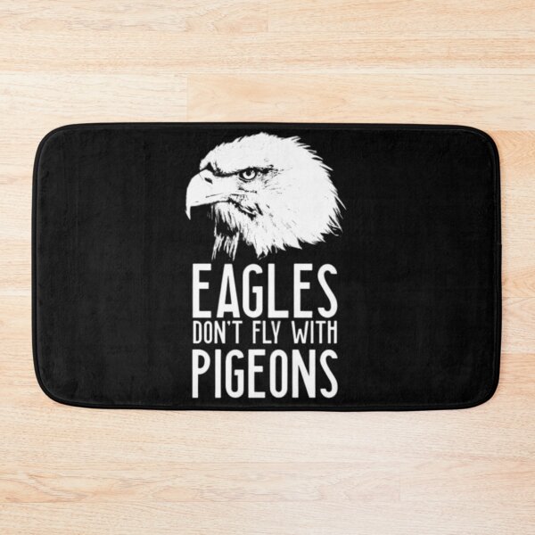 Item preview, Eagles don't fly with pigeons designed and sold by 123ks.