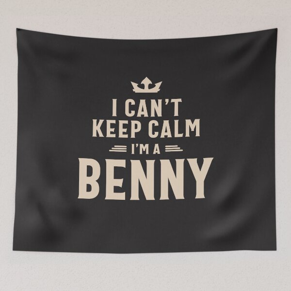 Item preview, I Can't Keep Calm I'm a Benny Personalized Name Benny  designed and sold by cidolopez.