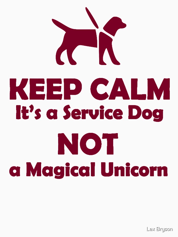 Keep Calm It's Just A Service Dog T-Shirt Keep Calm It's Just A Service Dog T-Shirt