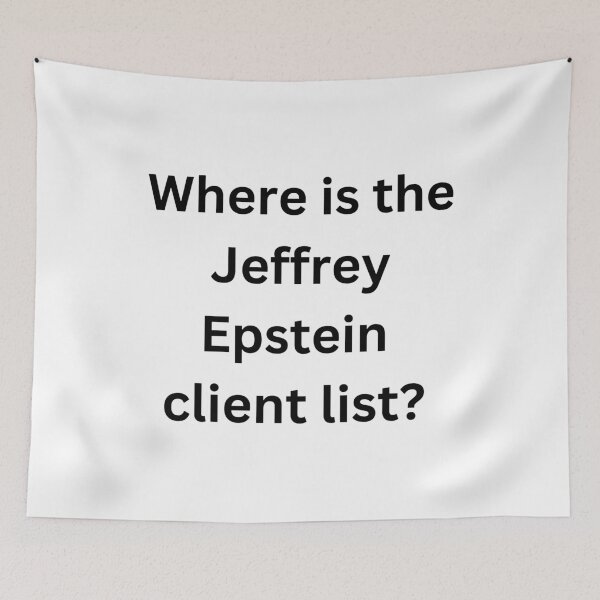 Item preview, Where is the Jeffrey Epstein Client List? designed and sold by Mel Siva.