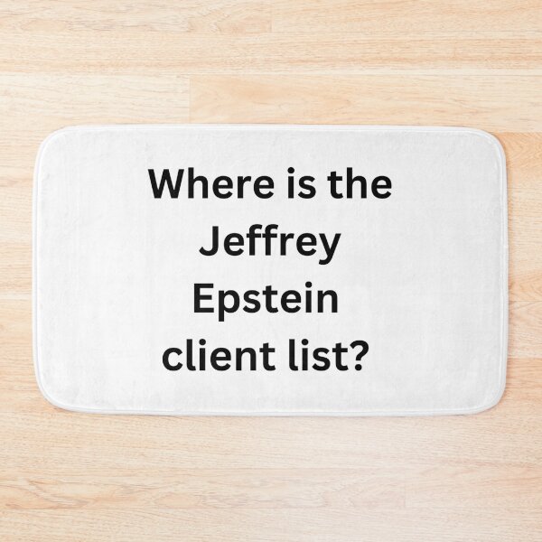 Item preview, Where is the Jeffrey Epstein Client List? designed and sold by Mel Siva.