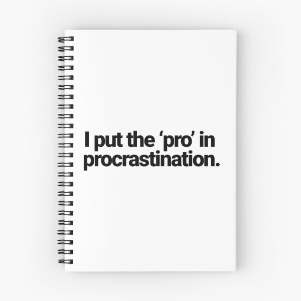 Item preview, I put the ‘pro’ in procrastination. designed and sold by musthavewords.
