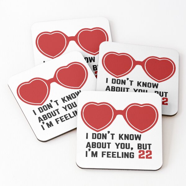 Item preview, I dont know about you but im feeling 22 - Red heart sunglasses designed and sold by EmeraldMusic.