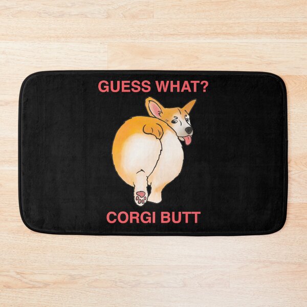 Item preview, guess what corgi butt  designed and sold by DrawsCutePaws.