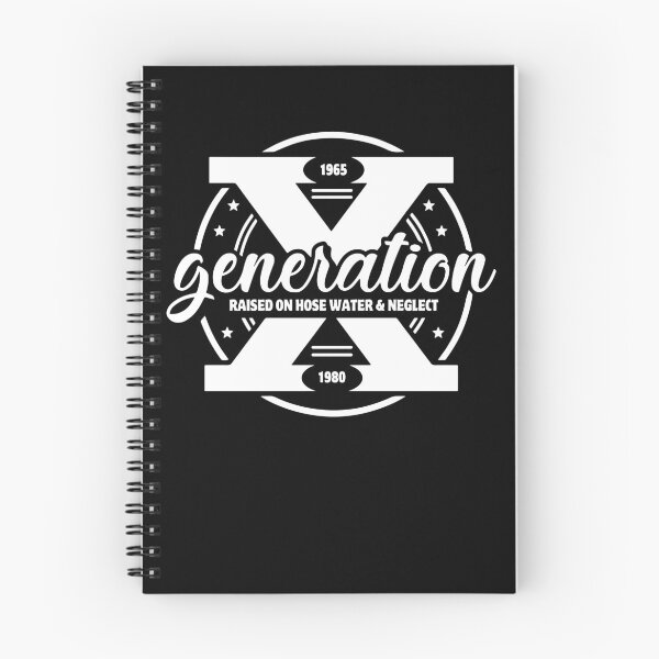 Item preview, Generation X Raised On Hose Water And Neglect Gen X Gear designed and sold by DynamicDesign.