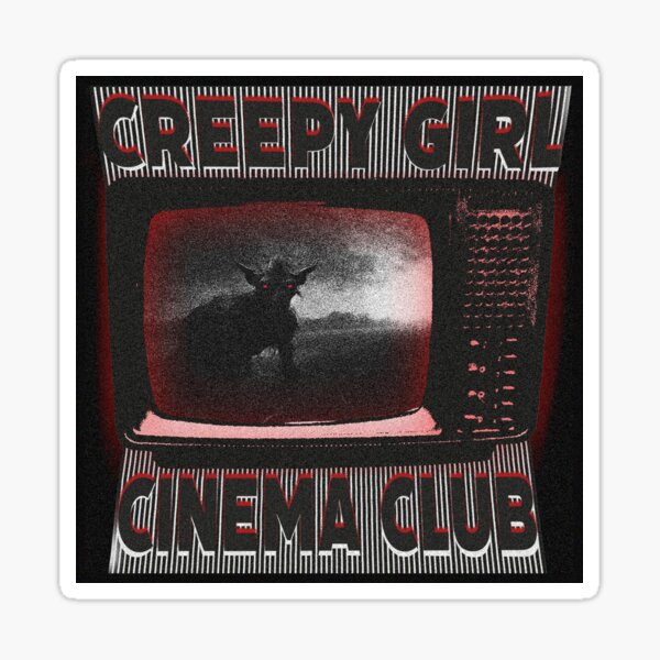 Item preview, Creepy Girl Cinema Club designed and sold by cowboy-ink.