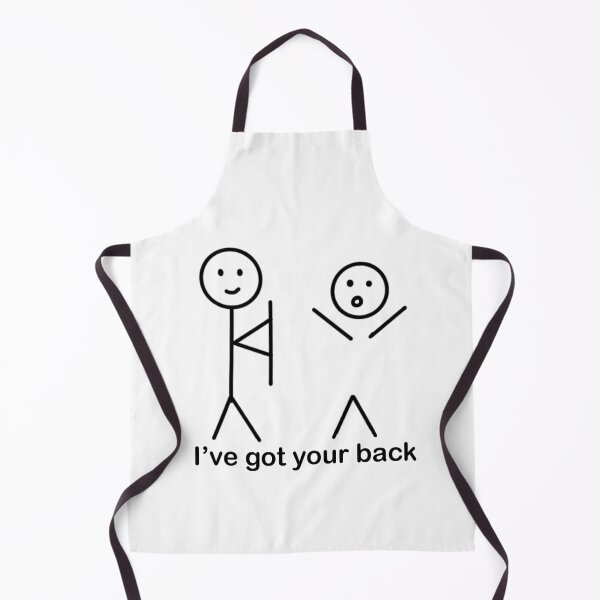Item preview, I have got your back funny meme designed and sold by xoxodesignsxoxo.