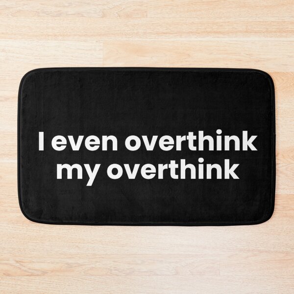 Item preview, i even overthink, my overthink designed and sold by art-and-sticker.