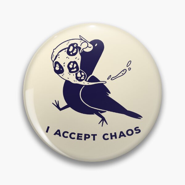 Item preview, I accept chaos designed and sold by bresquilla.