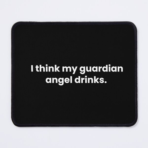 Item preview, i think my guardian angel drinks. designed and sold by art-and-sticker.