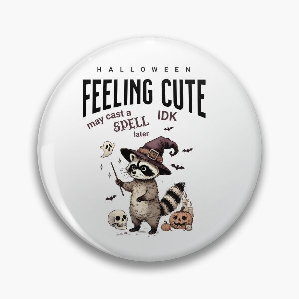 Item preview, Feeling Cute Might Cast a spell later, IDK, Funny Raccoon Shirt, Funny Halloween  designed and sold by CrazyInk23.