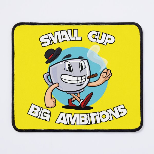 Item preview, Small cup, big ambitions designed and sold by Mauchofett.