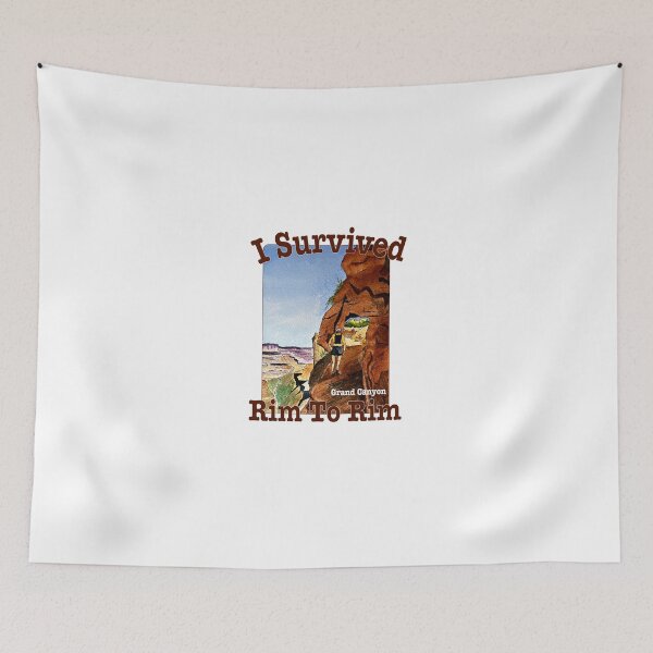 Item preview, I Survived Rim to Rim, Grand Canyon designed and sold by MMc Buck.