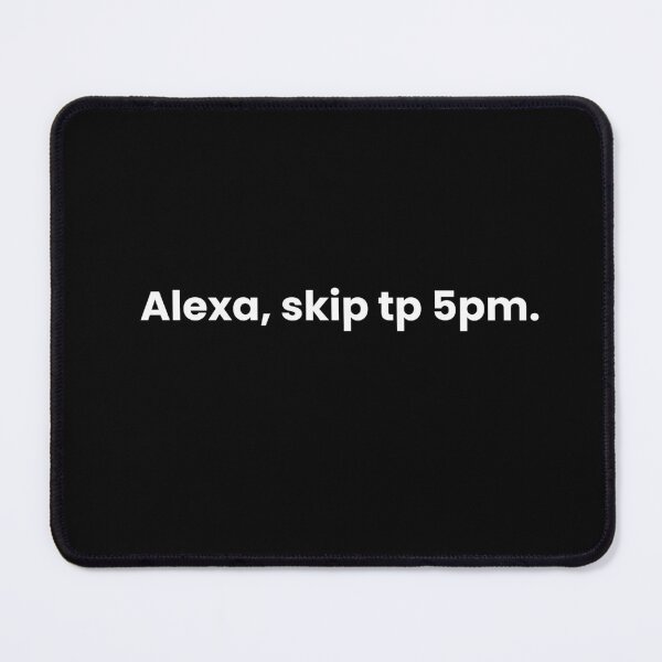 Item preview, alexa, skip tp 5pm. designed and sold by art-and-sticker.