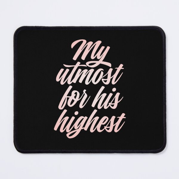 Item preview, My utmost for his highest. v.2 designed and sold by x1brett.