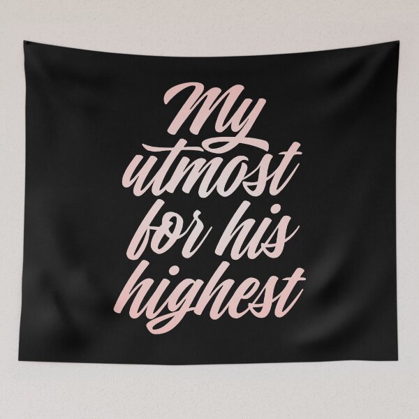 Item preview, My utmost for his highest. v.2 designed and sold by x1brett.