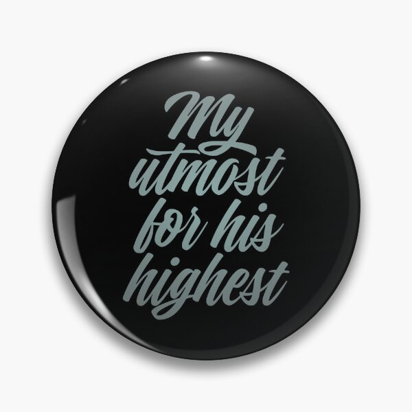 Item preview, My utmost for his highest. v.3 designed and sold by x1brett.