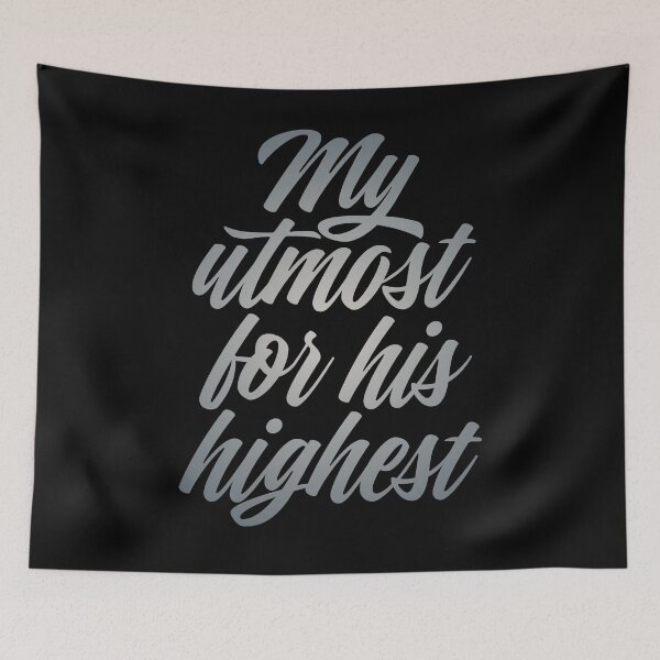 Item preview, My utmost for his highest. v.4 designed and sold by x1brett.