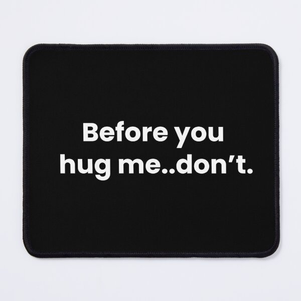 Item preview, Before you hug me.don’t designed and sold by art-and-sticker.