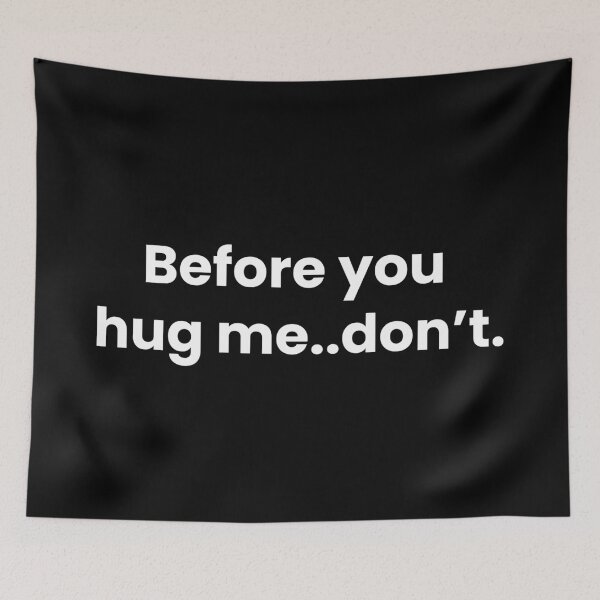 Item preview, Before you  hug me.don’t designed and sold by art-and-sticker.