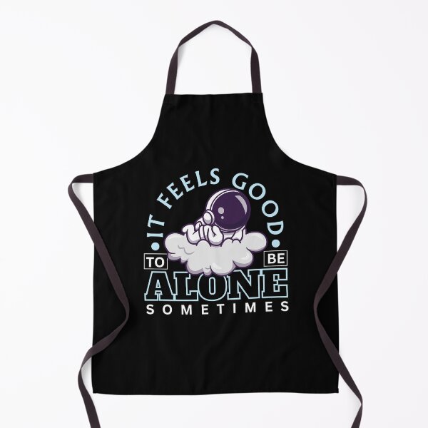 Item preview, It feels good to be alone sometimes designed and sold by Peerless-Prime.