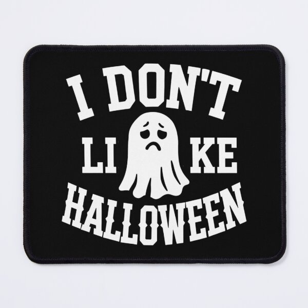 Item preview, I Don't Like Halloween designed and sold by Heneket.