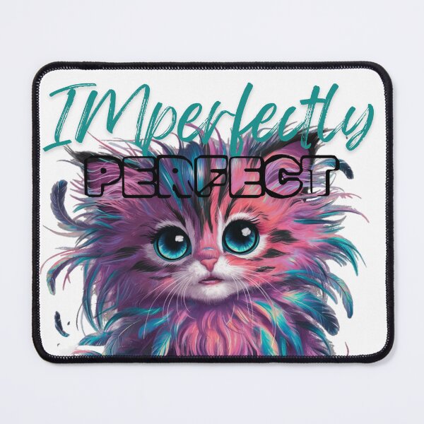 Item preview, Imperfectly Perfect - Cat Lovers designed and sold by Furbabies Art.