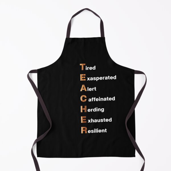 Item preview, Teacher "T- Tired E - Exasperated A - Alert C - Caffeinated H - Herding E - Exhausted R - Resilient" Graphic design designed and sold by PrintChics.