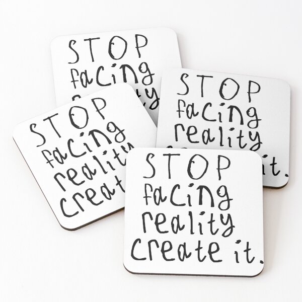 Item preview, Stop Facing Reality Create It designed and sold by kinpirks.