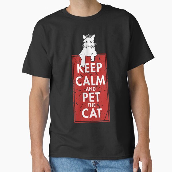 Purrfect Serenity - Keep Calm and Pet the Cat Classic T-Shirt