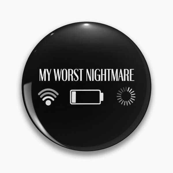 Item preview, My worst nightmare designed and sold by Peerless-Prime.