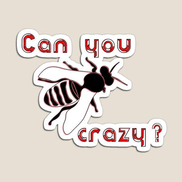 Item preview,  Can you be crazy insect illustration quirky design designed and sold by 4rpixs.